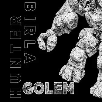 Golem by Hunter Birla