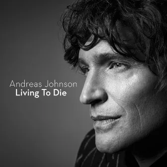 Living To Die by Andreas Johnson