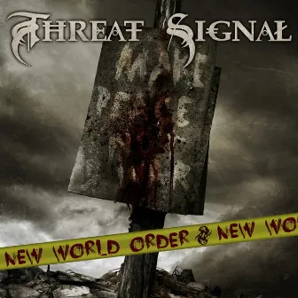 New World Order by Threat Signal