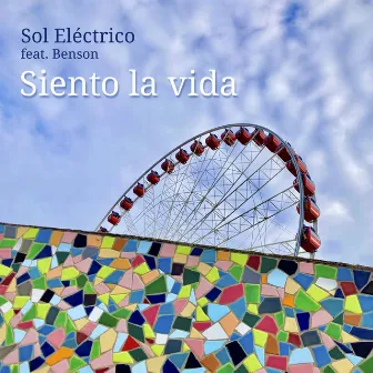 Siento la vida by Sol Eléctrico