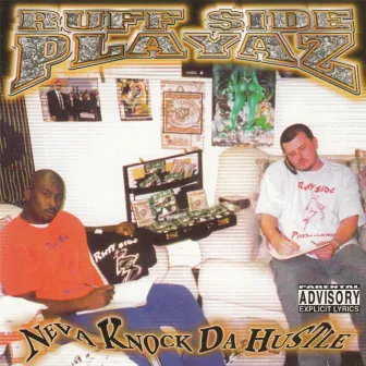 Neva Knock Da Hustle by Ruffside Playaz