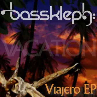 Viajero EP by Bass Kleph