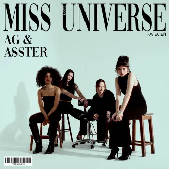 MISS UNIVERSE by AG