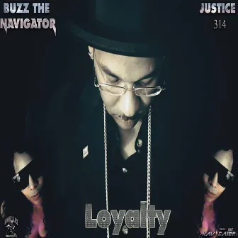 Loyalty by Buzz the Navigator