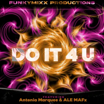 Do It 4 U by FunkyMixx Productions