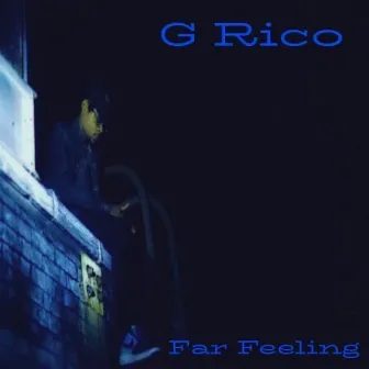 Far Feeling by Ghonny Rico