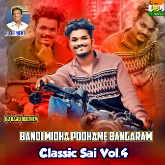 Bandi Midha Podhame Bangaram Classic Sai Vol4 by A Clement