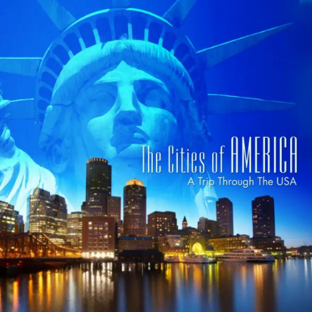 The Cities of America - A Trip Through the USA