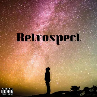 Retrospect by ILLNONYMOUS