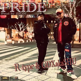 PRIDE by GDX a.k.a SHU