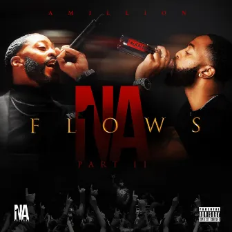 1NA Flows 2 by Amillion The Poet