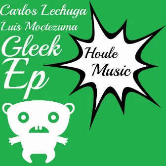 Gleek EP by Carlos Lechuga