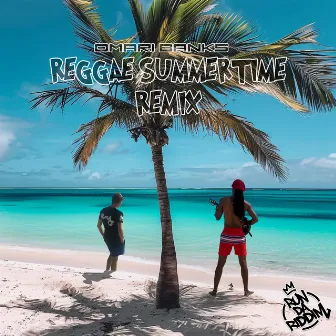 Reggae Summertime (Leighton Remix) by Leighton