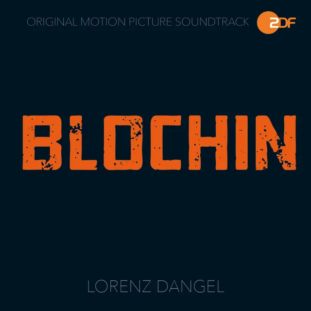 Blochin - Die Lebenden und die Toten (Original Motion Picture Soundtrack)