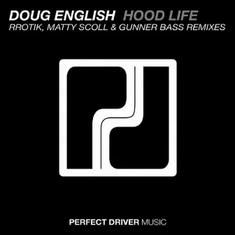 Hood Life (Remixes) by Doug English