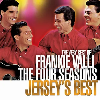 Jersey's Best by Frankie Valli & The Four Seasons