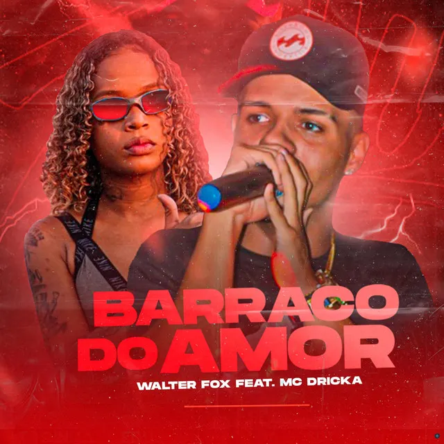 Barraco do Amor (feat. Mc Dricka)