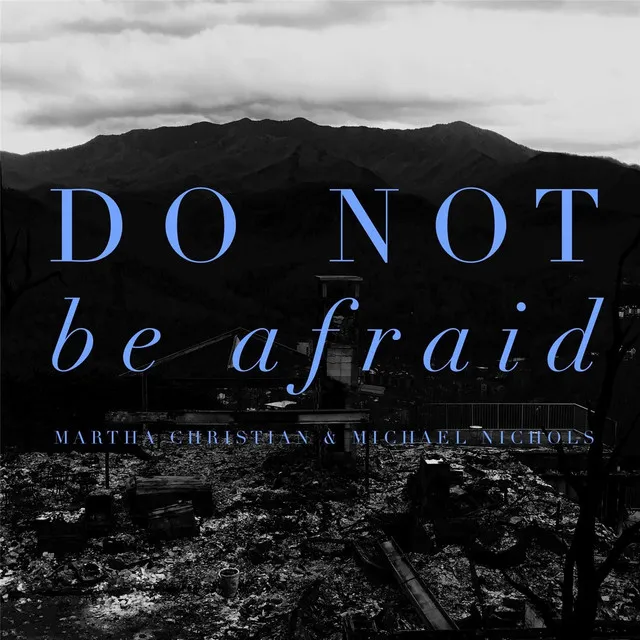 Do Not Be Afraid