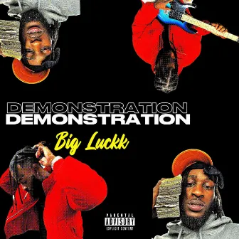 Demonstration by BIG LUCKK