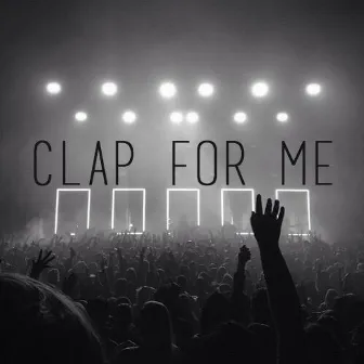 Clap for Me by DoMo BaNKZ