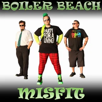 Misfit by Boiler Beach