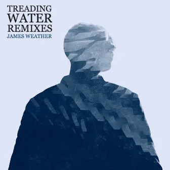 Treading Water Remixes by James Weather