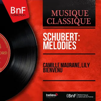 Schubert: Mélodies (Mono Version) by Lily Bienvenu