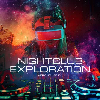 Nightclub Exploration by AfroHouse DJ