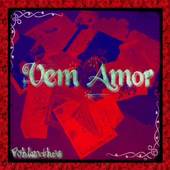 Vem Amor by MP Pohlmathes