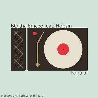 Popular by Bq tha Emcee