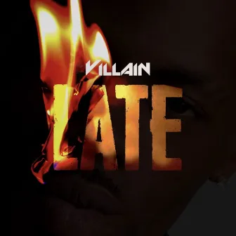 Late by Villain