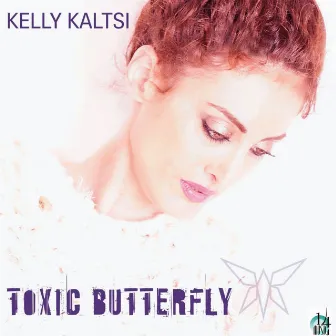 Toxic Butterfly (Radio Version) by Kelly Kaltsi