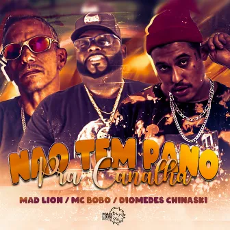 Não Tem Pano pra Canalha by Mad Lion