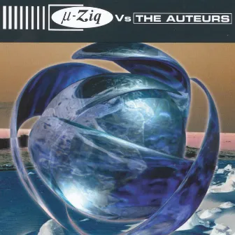 The Auteurs Vs µ-Ziq by The Auteurs