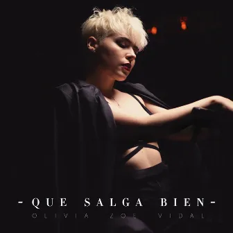 Que Salga Bien by Olivia Zoe Vidal