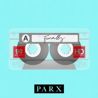 Finally by Parx