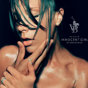 Not Such An Innocent Girl by Victoria Beckham