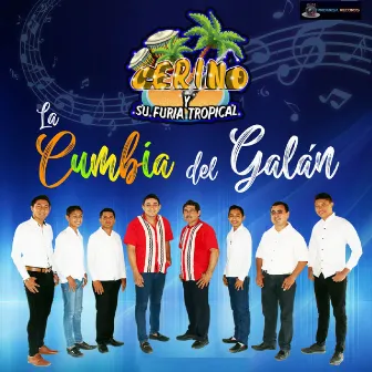 La Cumbia del Galan by Cerino y Su Furia Tropical