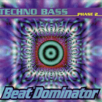 Techno Bass Phase 2 by Beat Dominator