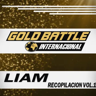 Gold Battle Internacional (Vol. 1) by Liam