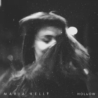 Hollow by Maria Kelly