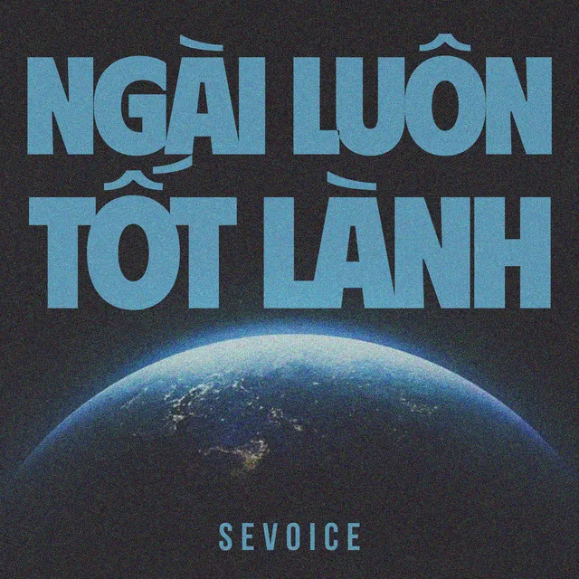 Ngài Luôn Tốt Lành