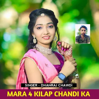 MARA 4 KILAP CHANDI KA by 