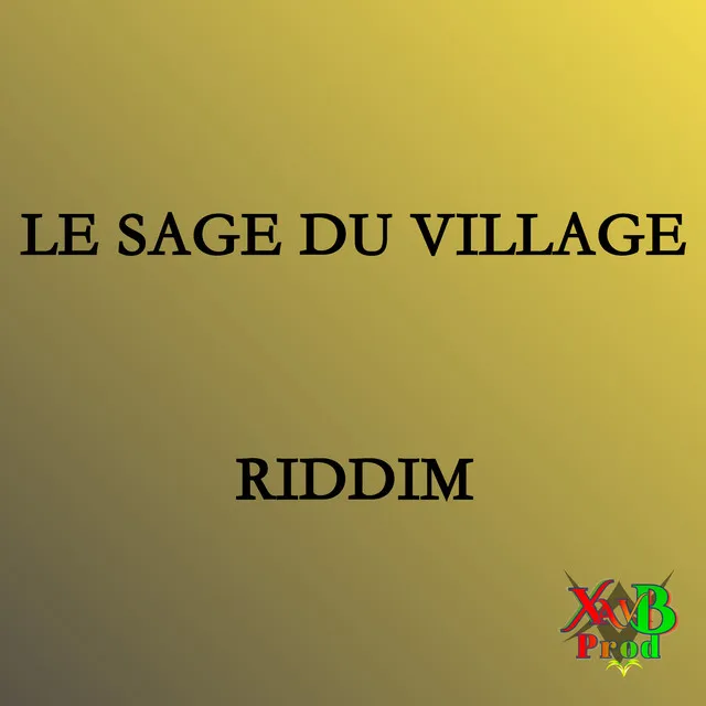 Le Sage Du Village Riddim