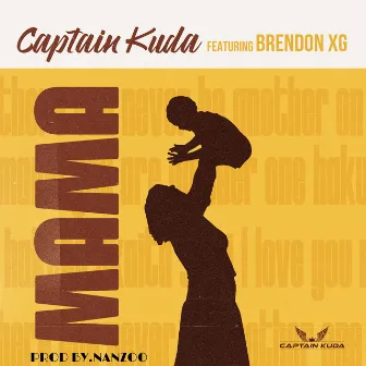 Mama by Captain Kuda