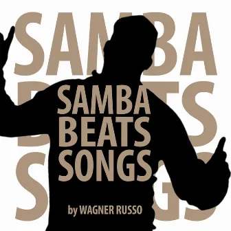 Samba Beats Songs by Wagner Russo