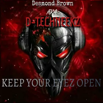 Keep Your Eyez Open by Desmond Brown