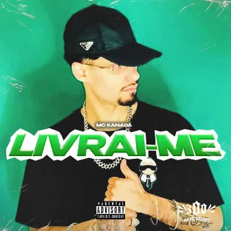 Livrai-Me by Mc Kanadá