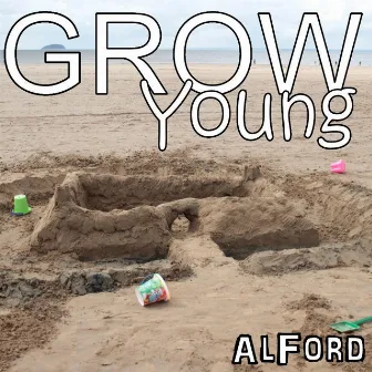 Grow Young by Alford