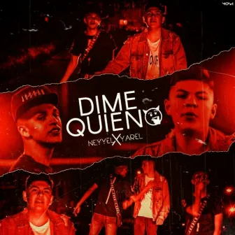 Dime Quien by NEYYEL